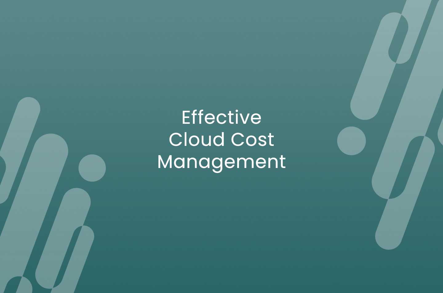 OnDemandWebinar-EffectiveCloudCostManagement